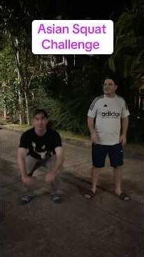 Asian squat challenge