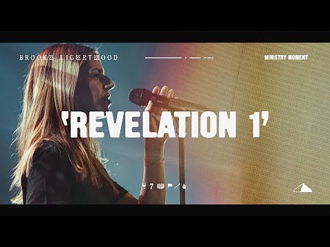 Revelation 1 (Ministry Moment) - Brooke Ligertwood