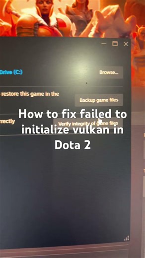 How to fix failed to initialize vulkan in Dota 2