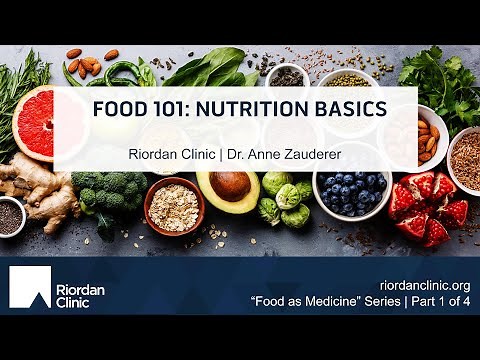 Food as Medicine (Part 1) - Food 101: Nutrition basics
