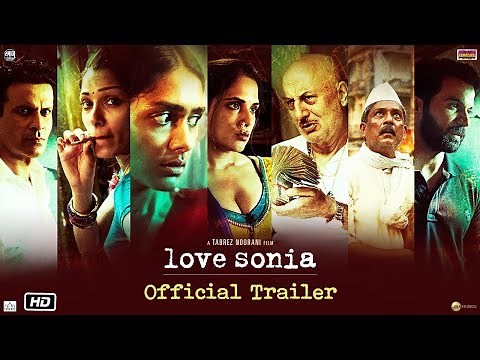 Love Sonia - Official Trailer | Rajkummar Rao, Richa Chadha, Freida Pinto | In Cinemas 14 Sep, 2018