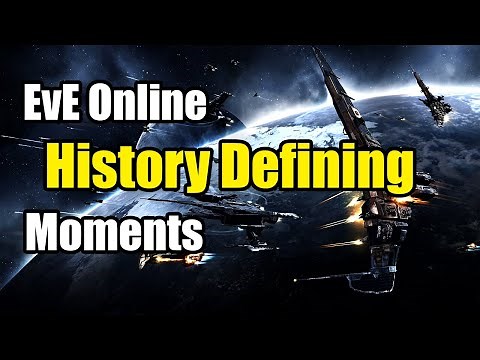 EvE Online - History Defining Moments