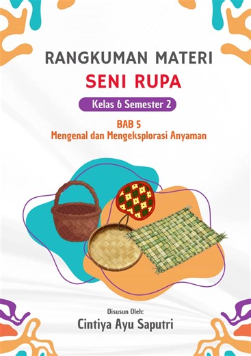 Materi Seni Rupa Kelas 6 Semester 2 Bab 5 Mengenal dan Mengeksplorasi Anyaman Silakan klik di kink profil🙂 #materikelas6 #senirupakelas6 #kurikulummerdeka #anyaman #fyp