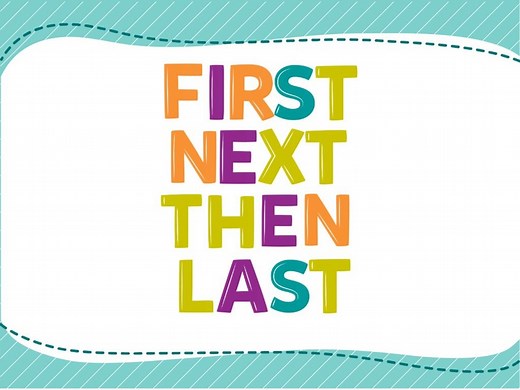 First, Next, Then, Last sequencing