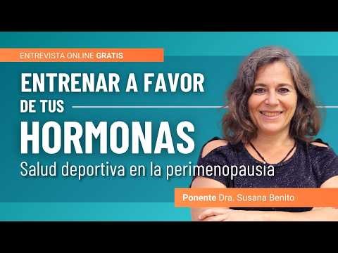 Entrenar a favor de tus hormonas: salud deportiva en la perimenopausia | Susana Benito