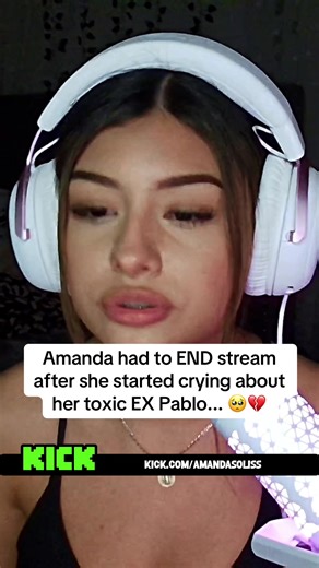 Amanda had to END stream after she started crying about her toxic EX Pablo... 🥺💔#fyp #amandasolis #zavala #zavalahimself