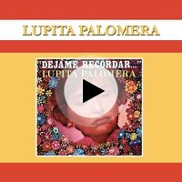 Déjame Recordar by Lupita Palomera