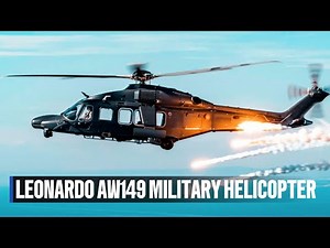 Leonardo AW149 – The Next-Gen Multi-Role Military Helicopter Explained