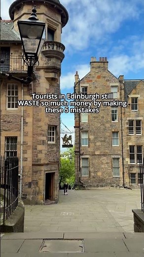 5 Expensive Mistakes Tourists Make in Edinburgh 💸 | Edinburgh Travel Tips & Money Saving Guide