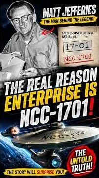 Why Did Star Trek Choose Number 1701 For Enterprise?