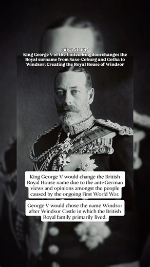 #kinggeorgev#georgev#1917#houseofwindsor#royalhistory#otd#historyshorts#historyreels#historicalevent