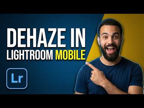 How To Dehaze In Lightroom Mobile (Easy Guide)