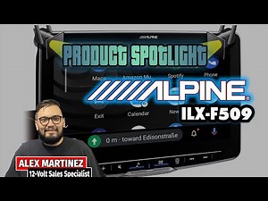 Product Spotlight Alpine iLX-F509