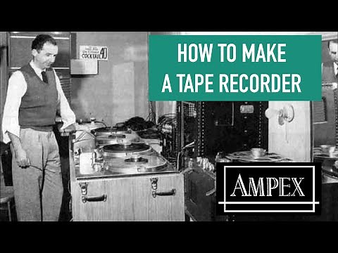 How they made Ampex Tape Recorders