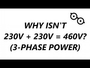 230V + 230V = 400V?? 3-phase Power Explained