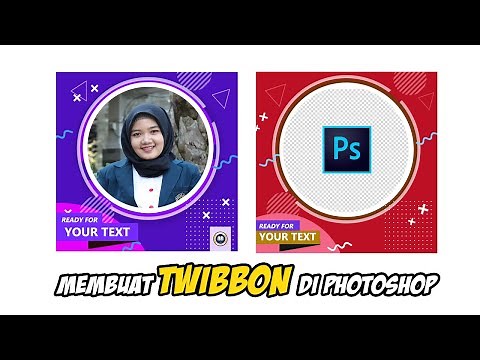 cara membuat twibbon di photoshop