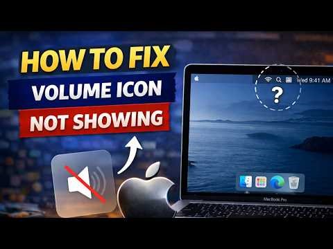 How To Fix Volume Icon Not Showing on MacBook