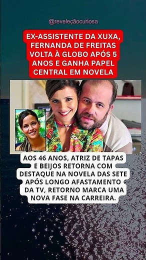 VOLTA MARCANTE: Atriz some por anos e retorna à Globo com papel de destaque