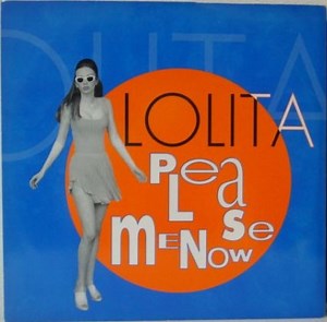 Lolita - Please Me Now