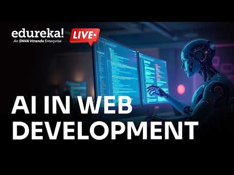 AI in Web Development | How AI is Changing Coding Forever | Full Guide | Edureka