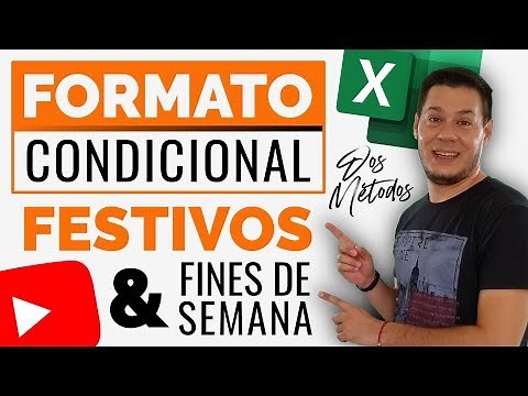 FORMATO CONDICIONAL para festivos y fines de semana - 2 métodos