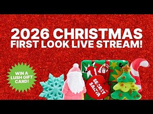 First Ever Look at Lush Christmas 2026!!!