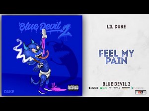 Lil Duke - Feel My Pain (Blue Devil 2)