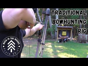 Traditional Bowhunting Setup | Toelke Whip | Reflex Deflex Longbow