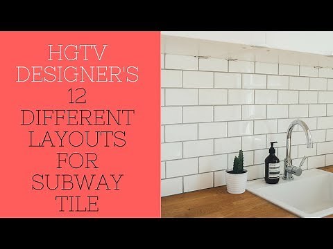 Watch THIS Video Before Installing Subway Tile - 12 Different Pattern Layouts