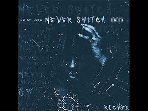 Juice WRLD - Never Switch (CDQ Remaster)