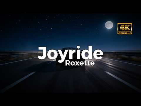 Roxette - Joyride (Lyrics)