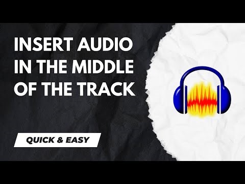 How to Insert Audio in the Middle of an Audacity Track - 2024