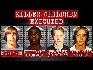 KILLER CHILDREN EXECUTED on Death Row (US): Final Words & Last Meals