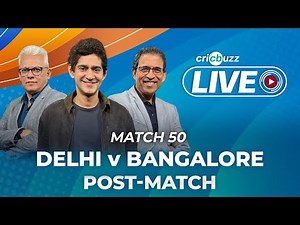 #DCvRCB | Cricbuzz Live: Match 50: Delhi v Bangalore, Post-match show