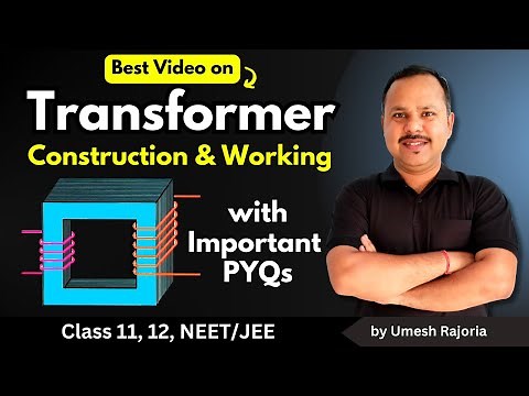 12. Transformer | Construction and Working | Important PYQ | Alternating Current | 12th #cbse
