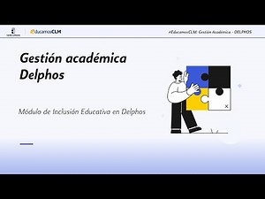 #EducamosCLM: Gestión educativa (Delphos) - Módulo de Inclusión Educativa