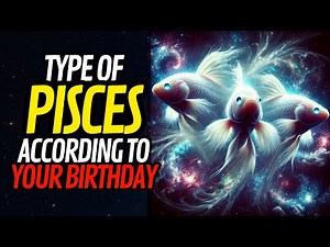 THE 3 TYPES OF PISCES 🐟 WHICH ONE ARE YOU BASED ON YOUR BIRTHDAY?