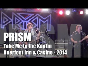 Prism - Take Me to the Kaptin