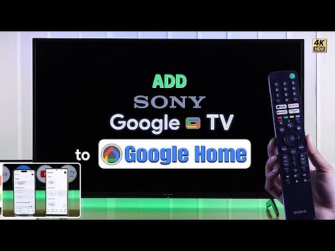 How To Add Sony Google TV on Google Home App! [iPhone / Android]