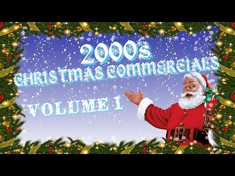 2000s Christmas Commercials Compilation - Volume 1