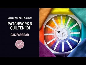 Patchwork & Quilting 101: The Color Wheel for Quilters