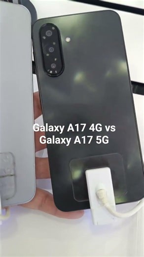 GALAXY A17 4G vs Galaxy A17 5G Comparison #galaxya17