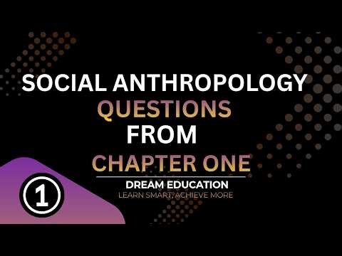 Social Anthropology Questions | Chapter One_Part-1