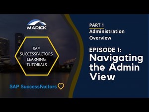 SAP SuccessFactors Learning Tutorials! Part 1.1 Administration: Navigating the Admin View