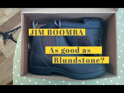 Jim Boomba Boots - As good as Blundstone??