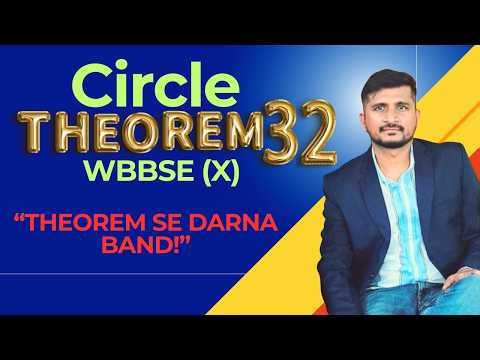 Theorem 32 | Circle | Class 10(WBBSE) | By Vijay Sir | Mathematics Express |