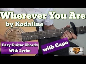Wherever You Are - Kodaline Guitar Chords (Guitar Cover with Lyrics) (Guitar Tutorial)