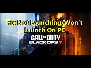 Fix Black Ops 7 Open Beta Not Launching/Won't Launch On PC