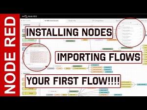 Node-Red Tutorial - Your First Flow! Installing Nodes and Importing Flows Too!!!