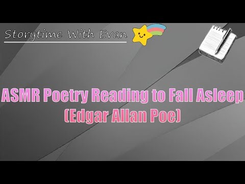 ASMR Poetry Reading - Audio to Fall Asleep to. (Edgar Allan Poe)